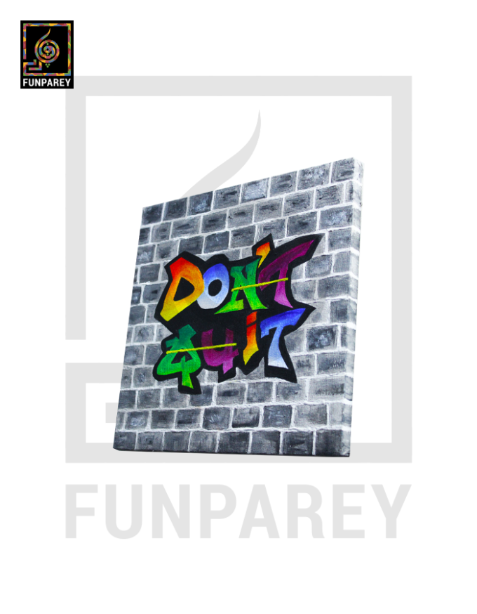 Graffiti Art Acrylic Painting "Don't Quit" 12x12" - Image 2